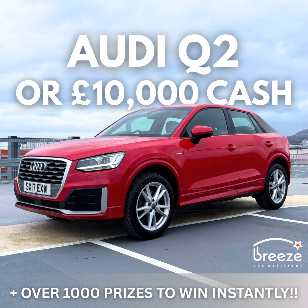 Audi Q2 TFSI or £10,000 Cash + Over 1,000 Instant wins