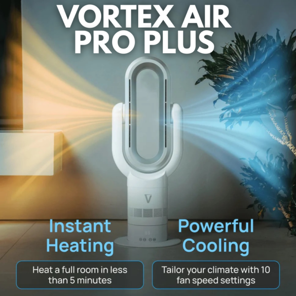 Vortex Air™ Pro Plus Bladeless Hot & Cool Fan