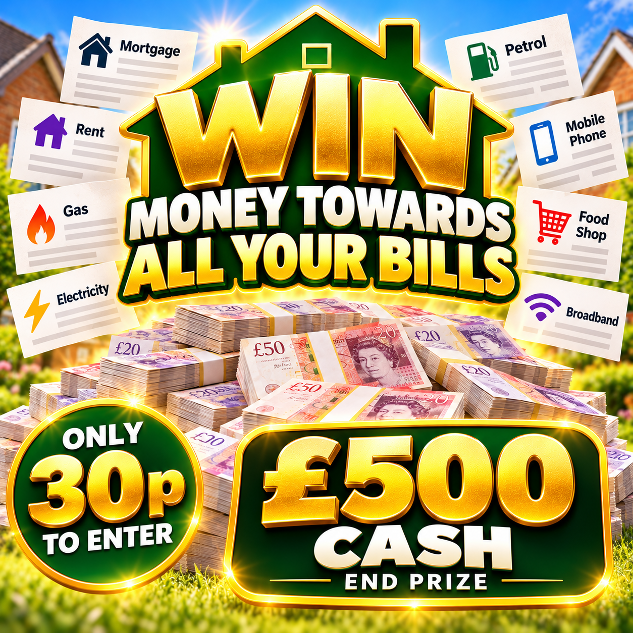 Win Money Towards your daily bills – £20,000 worth of instant wins + £500 Cash End Prize